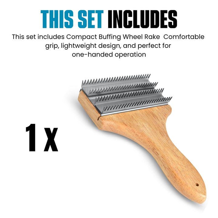 Compact Buffing Wheel Rake for Cleaning and Restoring Buffing Wheels - Beechwood Handle and Stainless Steel Rake, Designed for One-Handed Operation